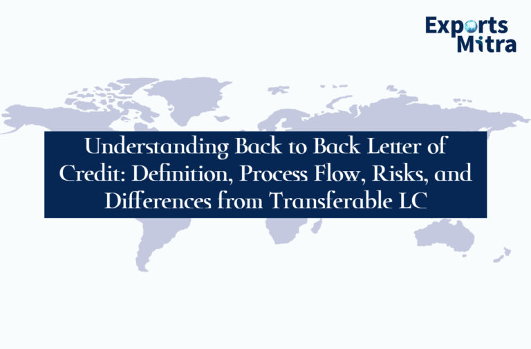 Understanding Back to Back Letter of Credit: Definition, Process Flow, Risks, and Differences from Transferable LC