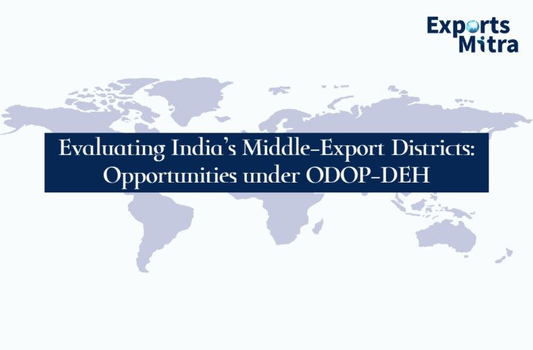 Evaluating India’s Middle-Export Districts: Opportunities under ODOP-DEH